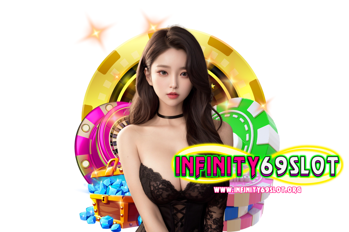 infinity69 slot สล็อต
