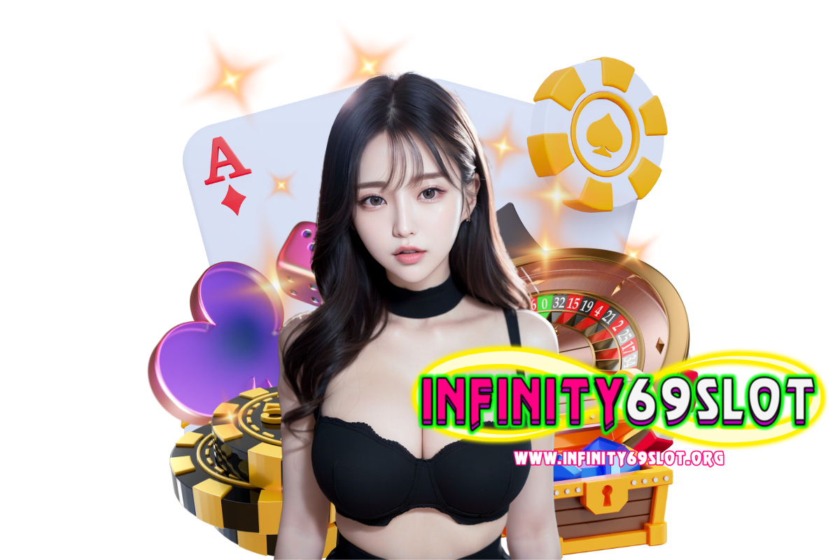 infinity69 slot เว็บตรง
